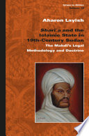 Sharīʻa and the Islamic state in 19th-century sudan : the Mahdi's legal methodology and doctrine /
