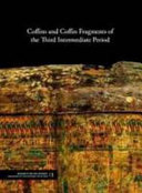 Coffins and coffin fragments of the Third Intermediate Period /