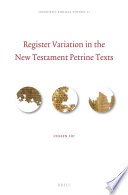 Register Variation in the New Testament Petrine Texts /