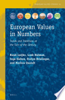 European values in numbers : trends and traditions at the turn of the century /
