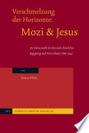 Verschmelzung der Horizonte : Mozi und Jesus : zur Hermeneutik der chinesisch-christlichen Begegnung nach Wu Leichuan, 1869-1944 /