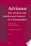 Aëtiana  : the method and intellectual context of a doxographer /