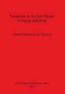 Turquoise in ancient Egypt : concept and role /