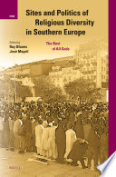 Sites and politics of religious diversity in Southern Europe : the best of all gods /