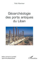 Géoarchéologie des ports antiques du Liban /