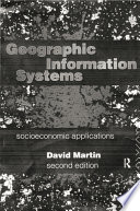 Geographic information systems : socioeconomic applications /