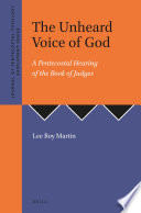 The Unheard Voice of God : A Pentecostal Hearing of the Book of Judges /