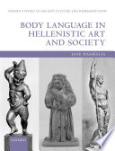 Body language in Hellenistic art and society /