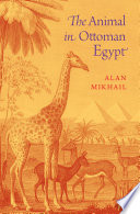 The animal in Ottoman Egypt /
