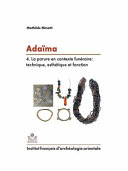 Adaïma IV : La parure en contexte funéraire : technique, esthétique et fonction /