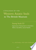 Catalogue of the Western Asiatic seals in the British Museum. impressions of stamp seals on cuneiform tablets, clay bullae, and jar handles /