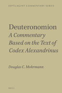 Deuteronomion : A Commentary Based on the Text of Codex Alexandrinus /