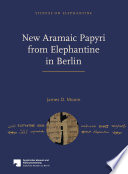 New Aramaic Papyri from Elephantine in Berlin /