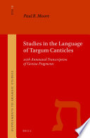 Studies in the Language of Targum Canticles : with Annotated Transcription of Geniza Fragments /