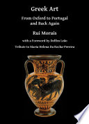 Greek art : from Oxford to Portugal and back again /