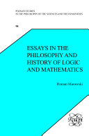 Essays in the philosophy and history of logic and mathematics /