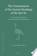 The transmission of the variant readings of the Qurʾān : the problem of tawātur and the emergence of shawādhdh /