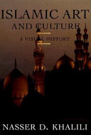 Islamic art and culture a visual history