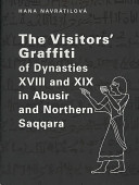 The visitors' graffiti of dynasties XVIII and XIX in Abusir and Northern Saqqara /