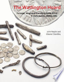 The Watlington Hoard : coinage, kings and the Viking Great Army in Oxfordshire, AD875-880 /