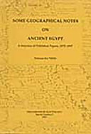 Some geographical notes on ancient Egypt: A selection of published papers/Alessandra Nibbi /