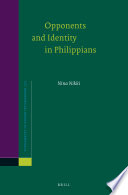 Opponents and Identity in the Letter to the Philippians.
