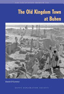 The Old Kingdom town at Buhen /
