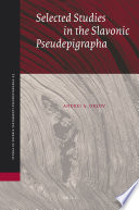 Selected studies in the Slavonic pseudepigrapha /