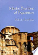 Master builders of Byzantium /