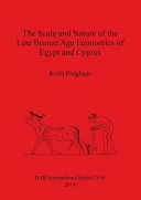 The scale and nature of the Late Bronze Age economies of Egypt and Cyprus /