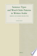 Sentence types and word-order patterns in written Arabic  : medieval and modern perspectives /