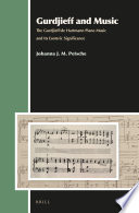 Gurdjieff and music : the Gurdjieff/de Hartmann piano music and its esoteric significance /