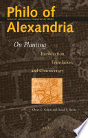 Philo of Alexandria, On planting : introduction, translation, and commentary /