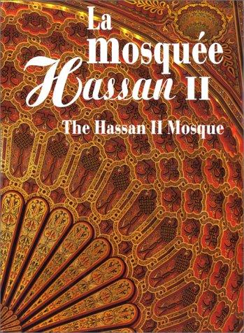 La mosquee Hassan II = The Hassan II Mosque /