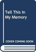 Tell this in my memory : stories of enslavement from Egypt, Sudan, and the Ottoman Empire /