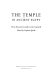 The temple in ancient Egypt : new discoveries and recent research /