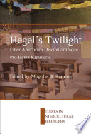 Hegel's Twilight : Liber Amicorum Discipulorumque Pro Heinz Kimmerle.