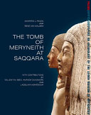 The Tomb of Meryneith at Saqqara /