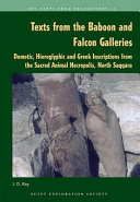 Texts from the Baboon and Falcon galleries demotic, hieroglyphic and Greek instriptions from the sacred animal necropolis, North Saqqara