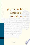 4QInstruction  : sagesse et eschatologie /