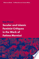 Secular and Islamic feminist critiques in the work of Fatima Mernissi  /