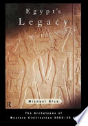 Egypt's legacy : the archetypes of western civilization 3000-30 BC /