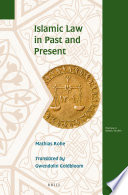 Islamic law in past and present /