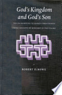 God's kingdom and God's son : the background in Mark's christology from concepts of kingship in the Psalms /