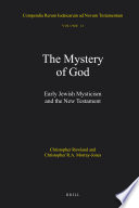 The mystery of God  : early Jewish mysticism and the New Testament /