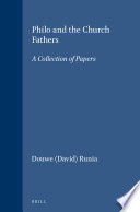 Philo and the church fathers : a collection of papers /