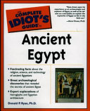 The complete idiot's guide to ancient Egypt /