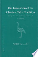 The Formation of the Classical Tafsīr Tradition : The Qurʾān Commentary of al-Thaʿlabī (d. 427/1035) /