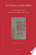 In defense of the Bible  : a critical edition and an introduction to al-Biqāʻī's Bible treatise /