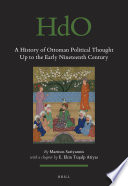 A history of Ottoman political thought up to the early nineteenth century